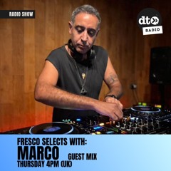 FRESCO SELECTS: MARCO