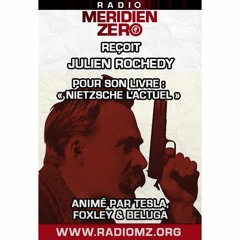 Emission n°419 : "Julien Rochedy et Nietzsche"