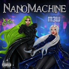 NanoMachine | B. Ames & M3W