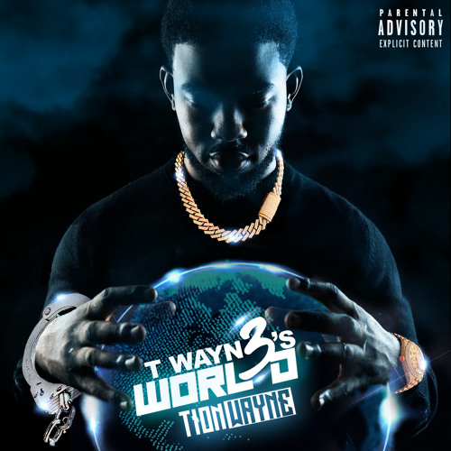 Stream Tion Wayne Listen to T Wayne s World 3 playlist online for free on SoundCloud
