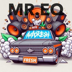 Auto Fresh (Mr. EQ) [HoofHustle Records]