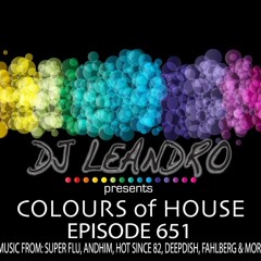 DJ Leandro presents the 'Colours of House' Podcast - Episode #651
