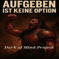 Aufgeben ist keine Option