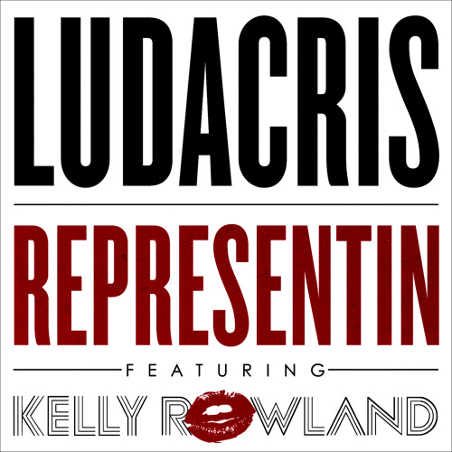 Representin (Edited Version) [feat. Kelly Rowland]