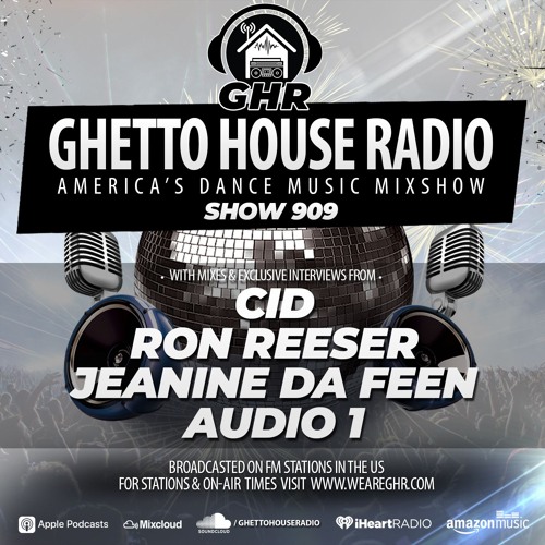 GHR - Show 909- CID, Ron Reeser, Audio1, Jeanine Da Feen