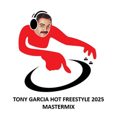 TONY GARCIA HOT FREESTYLE 2025 MASTERMIX #brasil #florida #freestyle #funkmelody