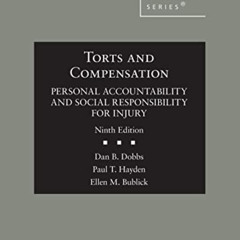 GET EPUB 🖍️ Torts and Compensation, Personal Accountability and Social Responsibilit