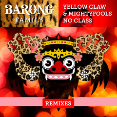 Yellow Claw, Mightyfools - No Class (Moksi Remix)