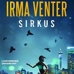 VIEW EPUB 📔 Sirkus [Circus] by  Irma Venter,Cintaine Schutte,Daneel van der Walt,Hum