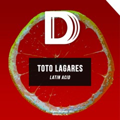 Toto Lagares - Latin Acid (Original Mix)