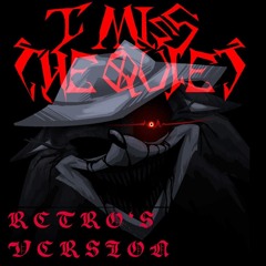 I Miss the Quiet - Retro's Version