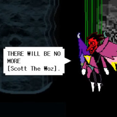 THERE WILL BE NO MORE [Scott The Woz].