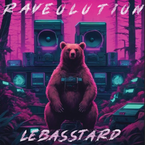 LEBASSTARD - RAVEOLUTION