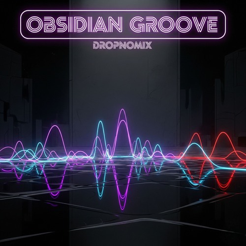 Obsidian Groove