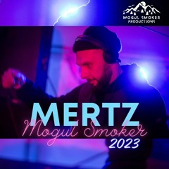 MERTZ @ MOGUL SMOKER 2023
