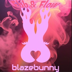 Ebb&Flow - Blazebunny