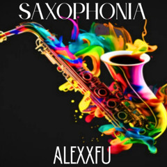 Saxophonia - Alexxfu ( original mix )