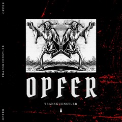 𝖙𝖗𝖆𝖓𝖘𝖐𝖚𝖊𝖓𝖘𝖙𝖑𝖊𝖗 - Opfer