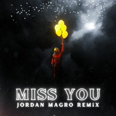 Miss You (Jordan Magro Remix)