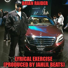 Lyrical Exercise(Produced By Jahlil Beats)