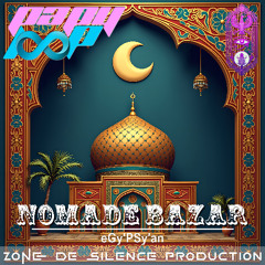 NoMaD BaZaR - eGy'PSy'an