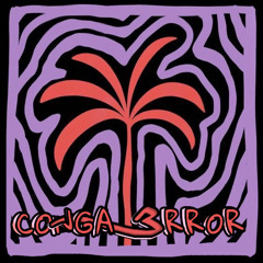 deeLayne - CONGA ERROR (FREE DL)