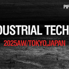 INDUSTRIAL TECHNO 160-175 BPM MIX 2025AW/Tokyo, Japan