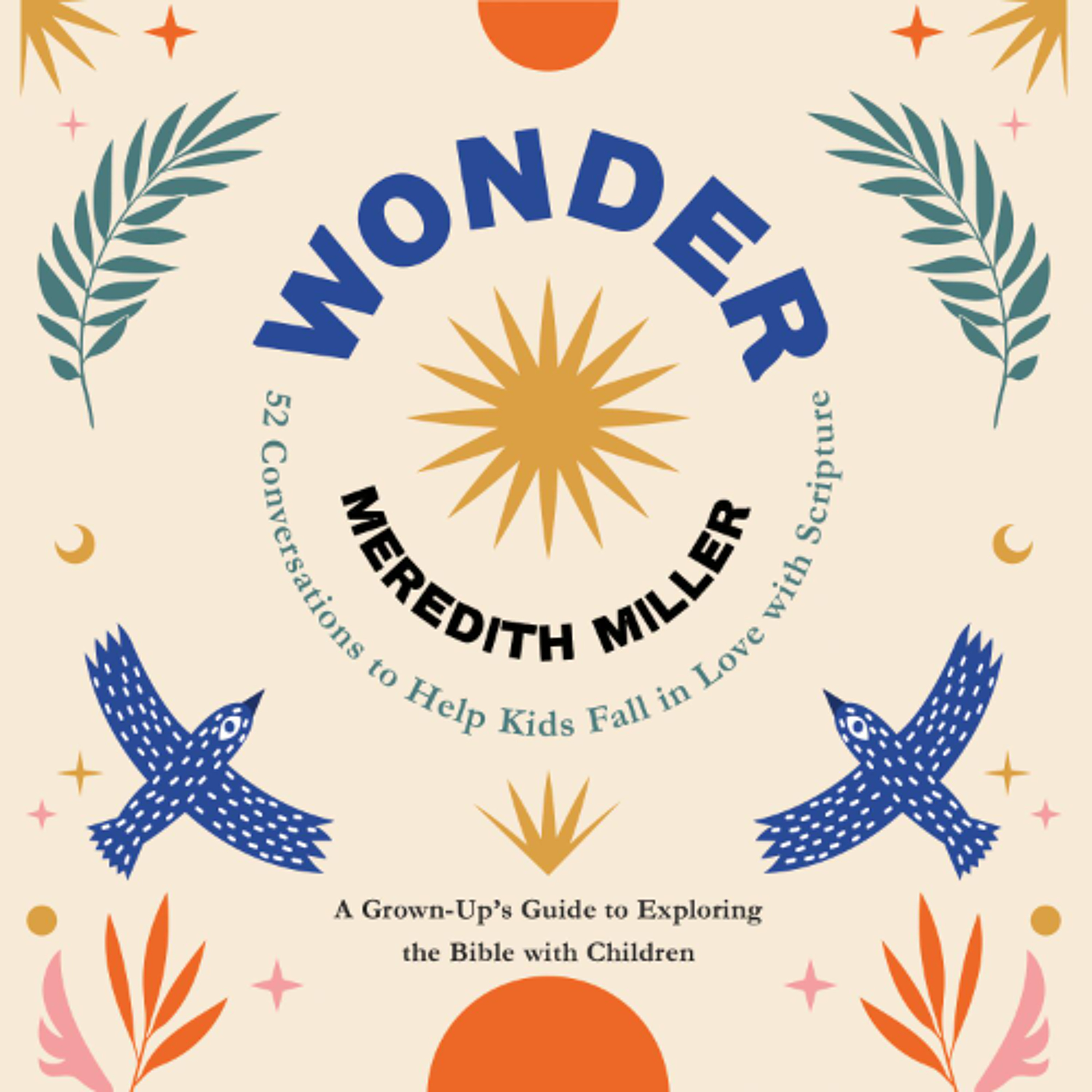 Wonder by Meredith Miller Read by Meredith Miller episode artwork