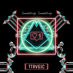 Something, Something