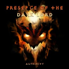 Presence Of The Dark Lord