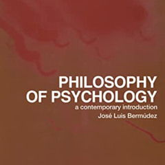 download EPUB 📚 Philosophy of Psychology: A Contemporary Introduction (Routledge Con