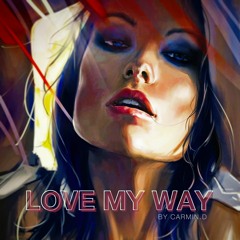 Love my way