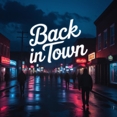 Back in Town