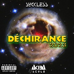 DÉCHIRANCE [SycklesS LaaH - AKIBA STYLE] 2023