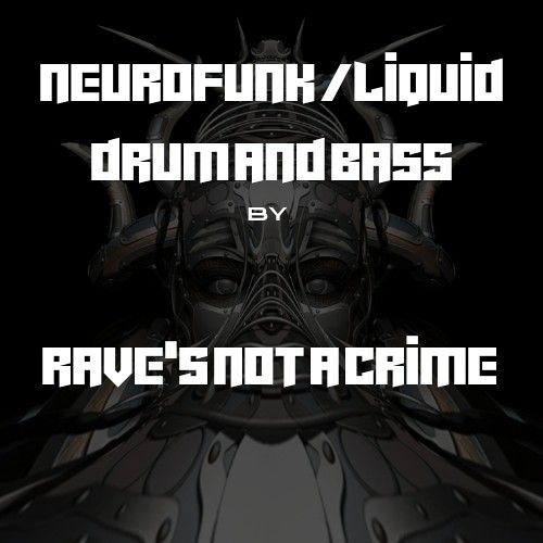 NEUROFUNK-LIQUID DRUM &  BASS LIFE SET