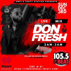 DJ DON FRESH 1055 THE BEAT AFTER HOURS MIX 2