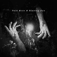 Pale Moon & Blazing Sun (Epilogue)
