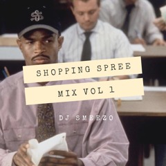 Shopping Spree Mix Vol 1