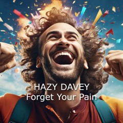 Forget Your Pain