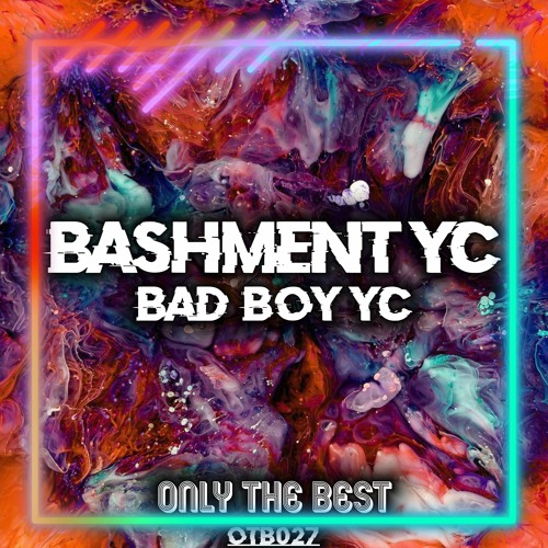 Bashment Yc - Bad Boy Yc 🎵EDM 💿TRAP 📀2020