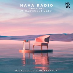 NAVA Radio Show #012 ft Marvellus Marv GUEST MIX