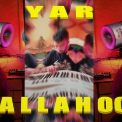 Yar Allahoo - AFRIAN HIPHOP MUSIC
