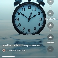 you-are-the-carbon-(keep-warm-mix).mp3
