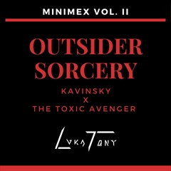 LVKATONY - MINIMEX VOL 002 - OUTSIDER SORCERY [Kavinsky x The Toxic Avenger]