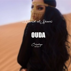 Hamid Al Shaeri - Ouda (Crisologo Remix)