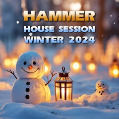 Hammer - House Session Winter 2024