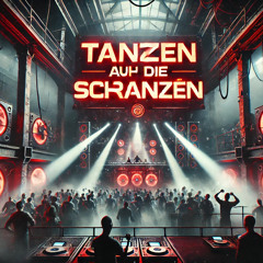 Tanzen auf die Schranzen