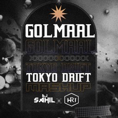 Golmaal x Tokyo Drift Ft. DJ SAHIL X HRJ ( Remix By SD STYLE)