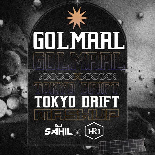 Golmaal x Tokyo Drift Ft. DJ SAHIL X HRJ ( Remix By SD STYLE)