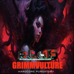 RTDFRaveRadio Presents:  Hardcore Purgatory with Grimmvulture